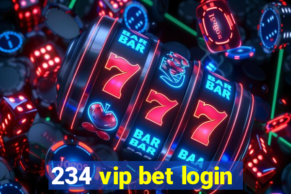234 vip bet login